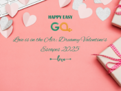 Love is in the Air: Dreamy Valentine’s Escapes 2025