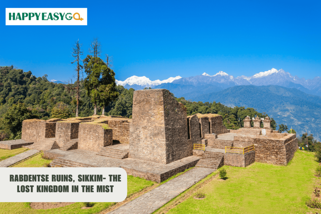 Rabdentse Ruins, Sikkim- the Lost Kingdom in the Mist