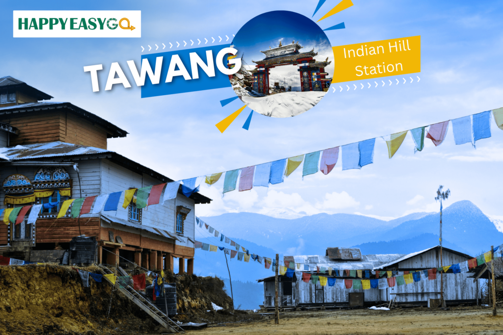 Tawang - Hill Station