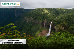 Shillong and Cherrapunji, Meghalaya